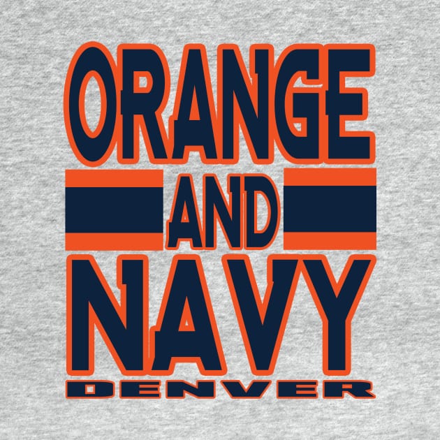 Denver LYFE Orange and Navy True Football Colors! by OffesniveLine